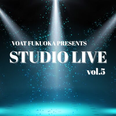 ボーカルスクールVOAT 【福岡】8/9(日)「STUDIO LIVE ~vol.5~」当日レポ！ イメージ